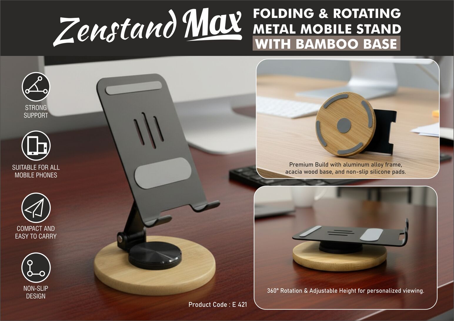 Zenstand Max: Folding & Rotating Metal Mobile Stand with bamboo base | Folds completely to take minimal space